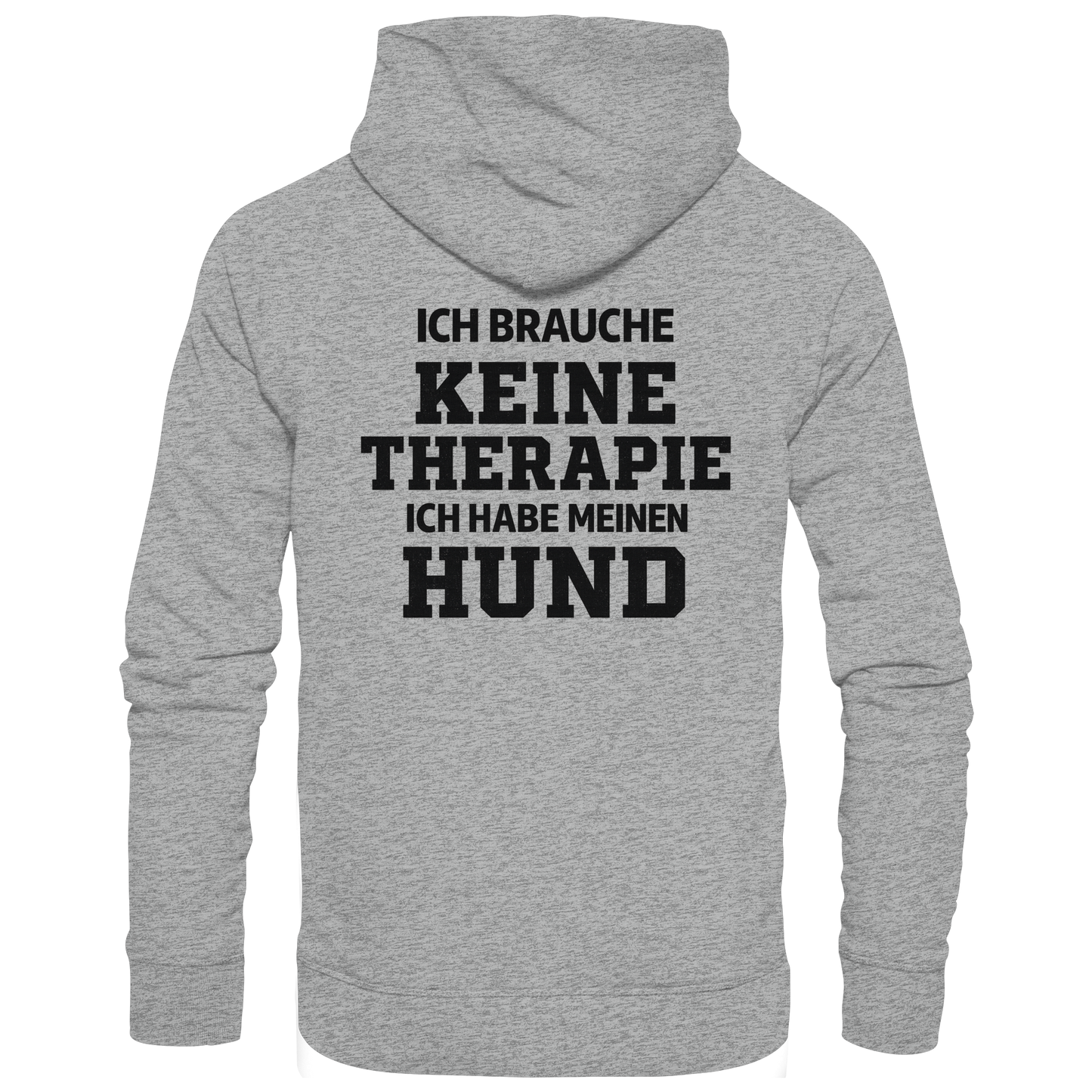 Premium Pfotenpoesie Unisex Hoodie Ich Brauche Keine Therapie
