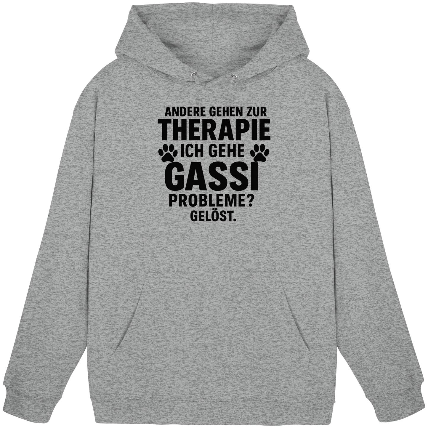 Premium Pfotenpoesie Unisex Hoodie Andere gehen zur Therapie, ich gehe Gassi Probleme gelöst