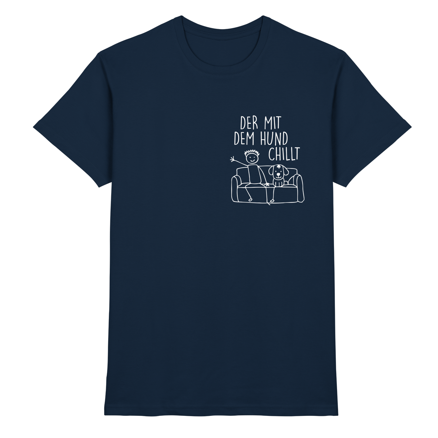 Premium Pfotenpoesie T-Shirt Der Mit dem Hund CHILLT