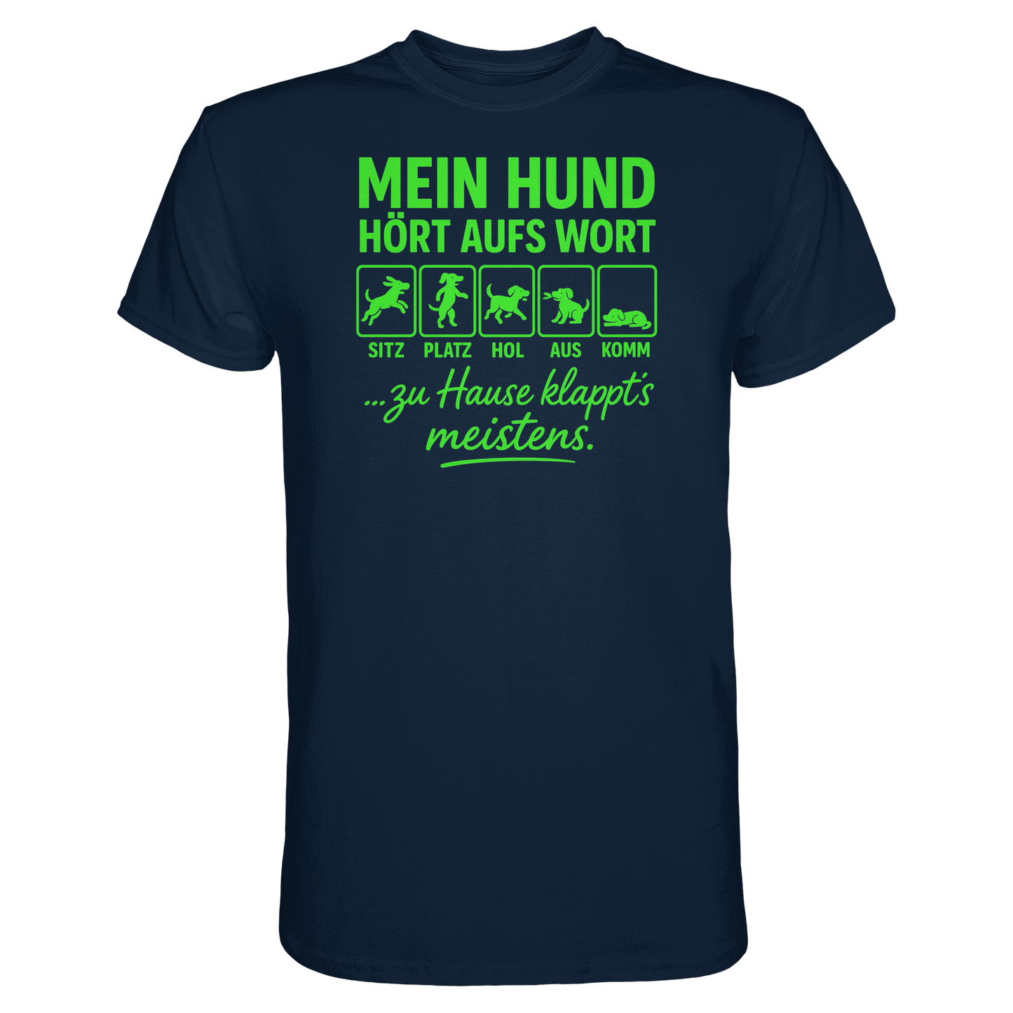 Premium Pfotenpoesie T- Shirt Mein Hund Hört Aufs Wort