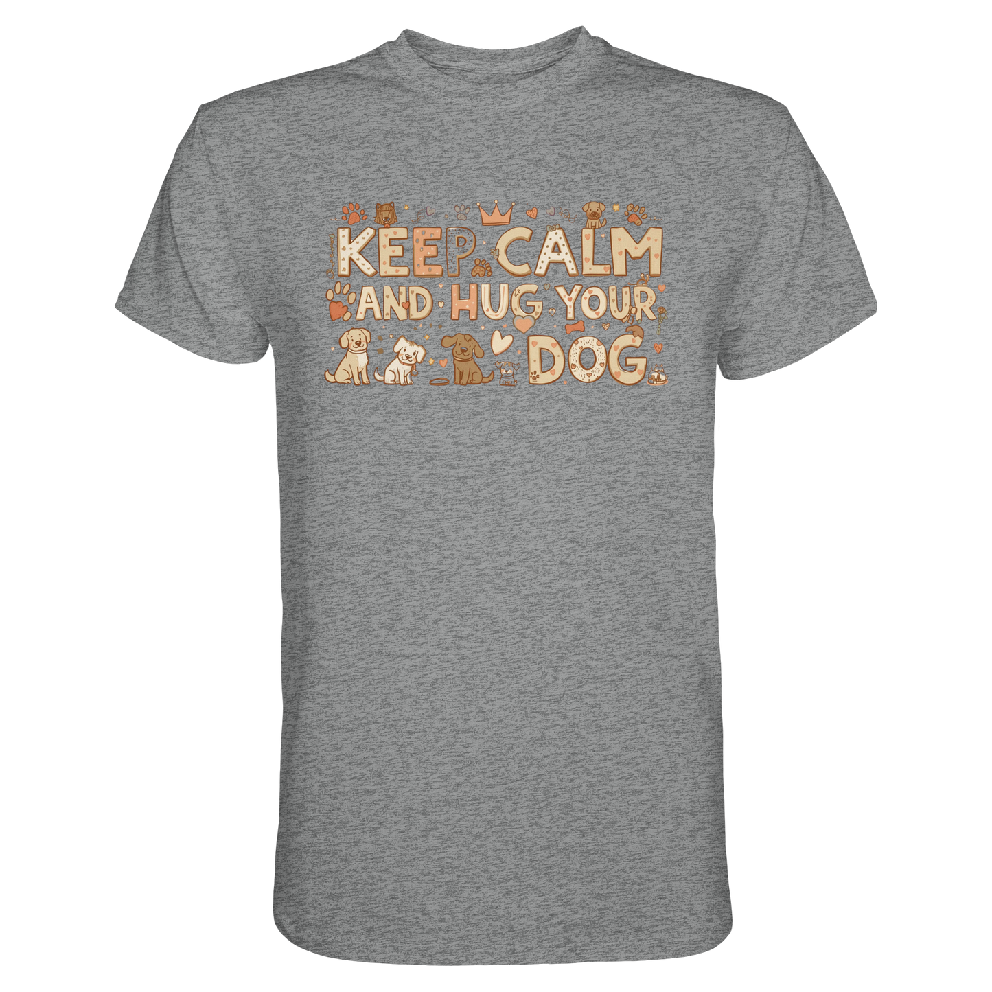 Keep Calm and Hug Your Dog Premium Unisex Shirt