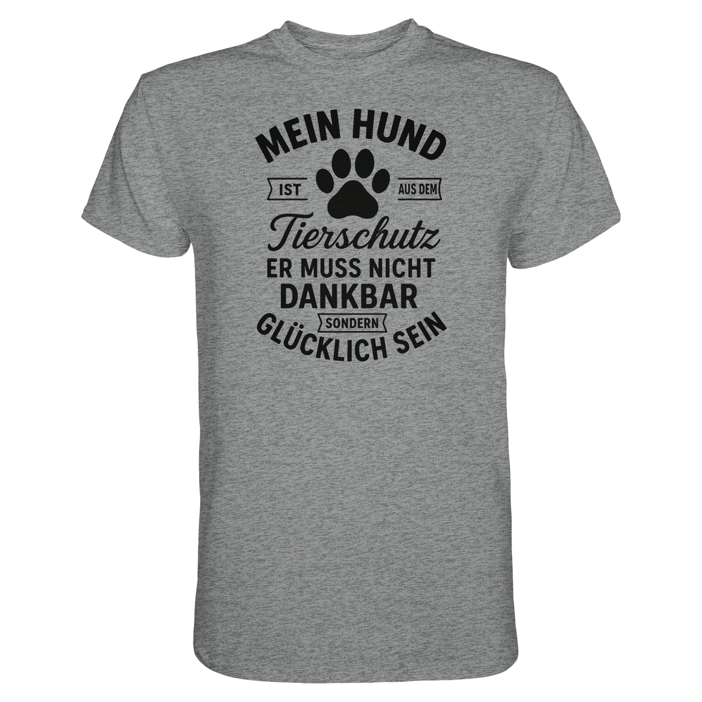 Mein Hund ist aus dem Tierschutz Premium Unisex Shirt