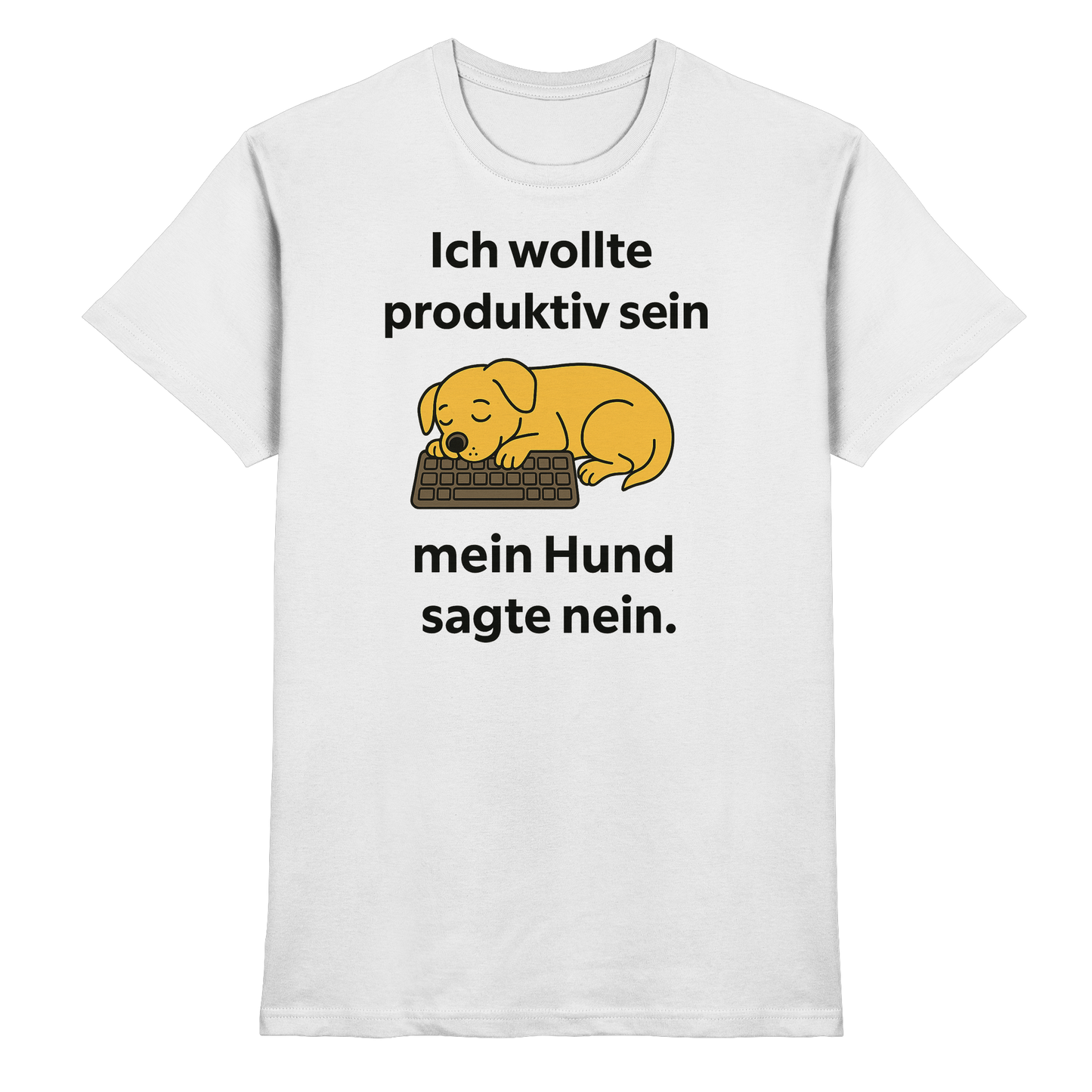 Premium Pfotenpoesie Unisex Shirt Ich wollte produktiv sein