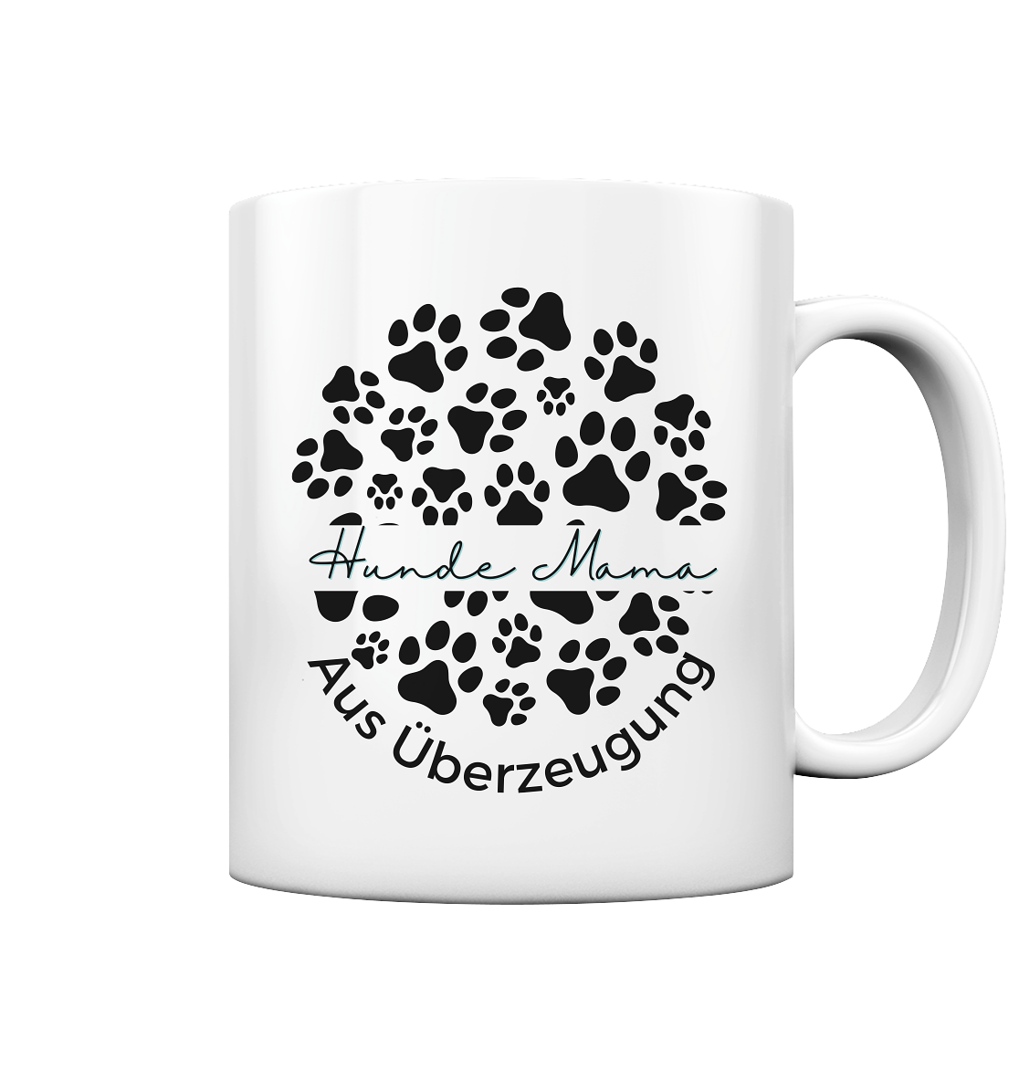 Premium Pfotenpoesie Tasse Hunde Mama aus Überzeugung