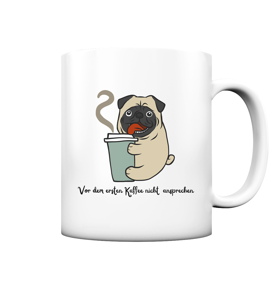 Premium Pfotenpoesie Tasse Vor dem ersten Kaffee nicht ansprechen