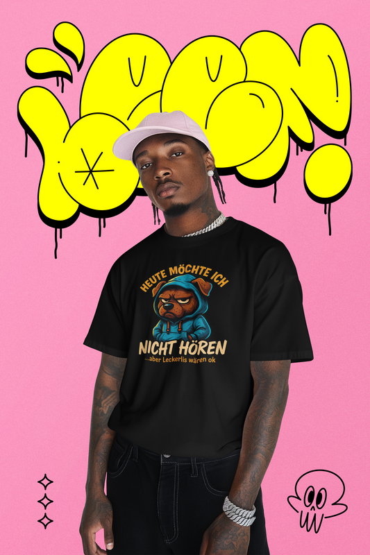 Premium Pfotenpoesie T-Shirt Heute Möchte Ich Nicht Hören