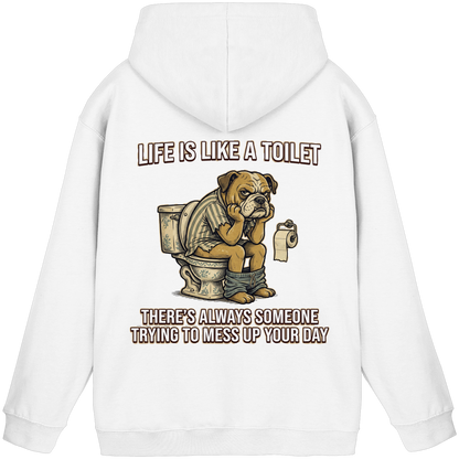 Life is Like a Toilet Premium Unisex Hoodie