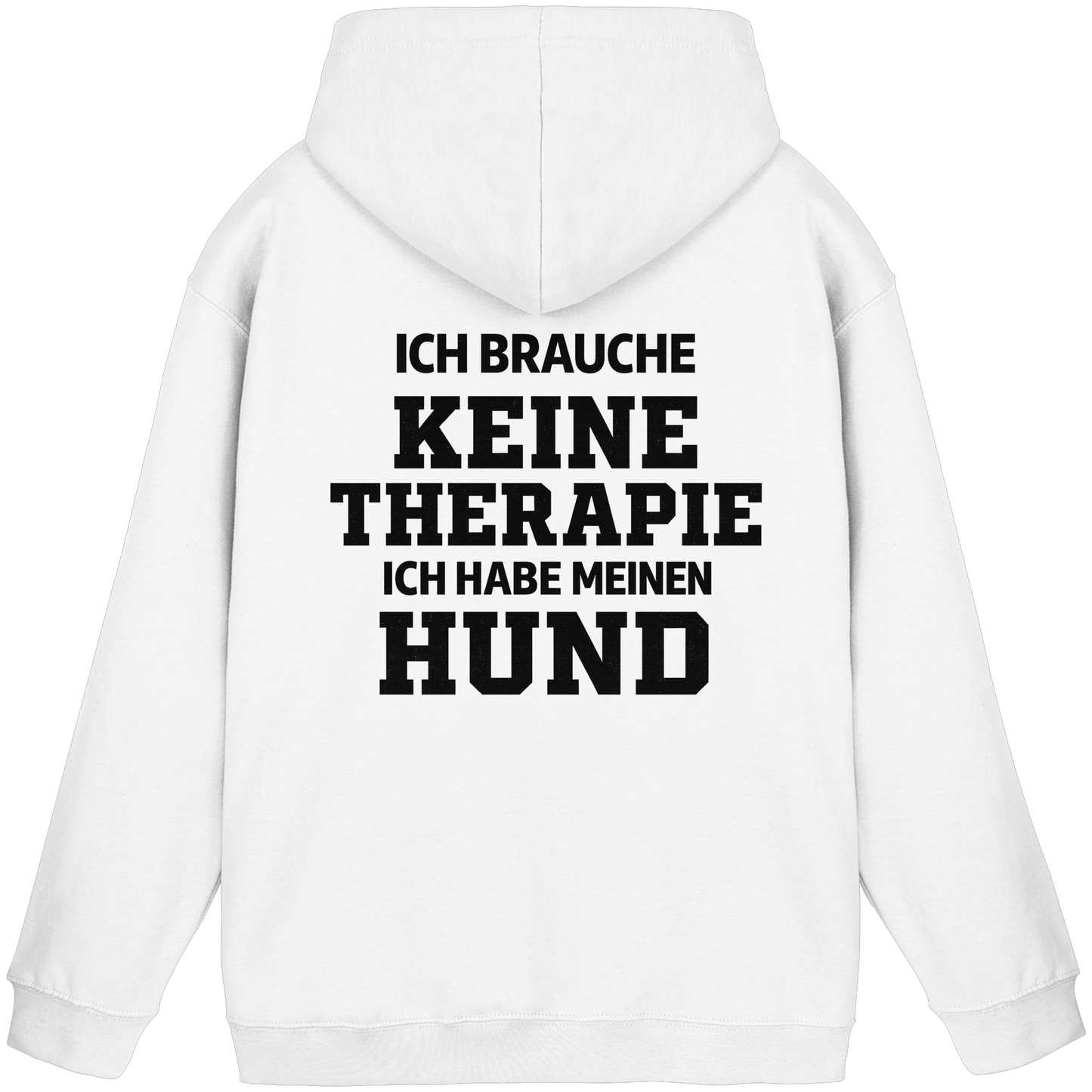 Premium Pfotenpoesie  Unisex Hoodie Ich Brauche Keine Therapie