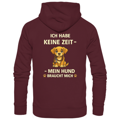 Ich Habe Keine Zeit Premium  Unisex Hoodie