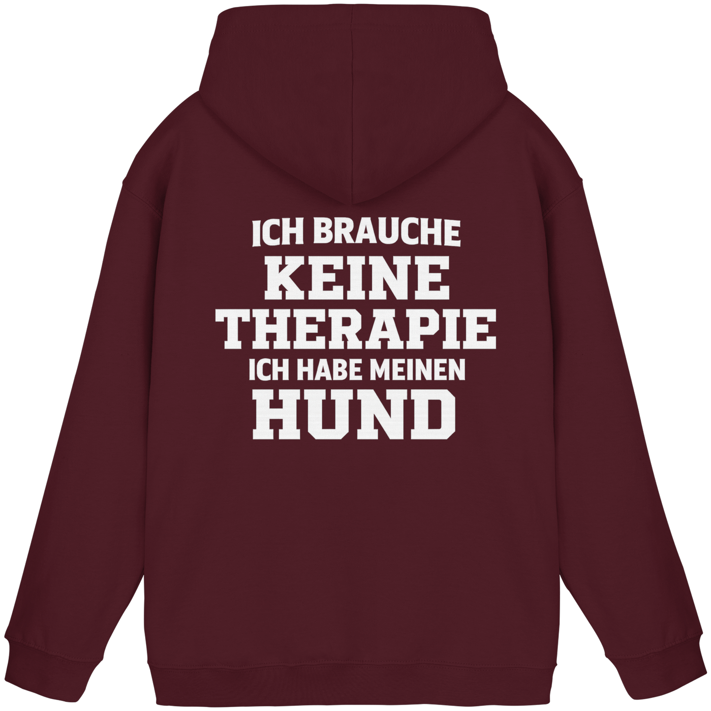 Premium Pfotenpoesie  Unisex Hoodie Ich Brauche Keine Therapie