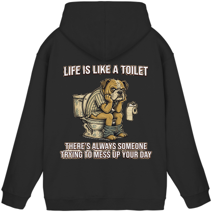 Life is Like a Toilet Premium Unisex Hoodie