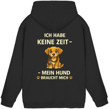 Ich Habe Keine Zeit Premium  Unisex Hoodie