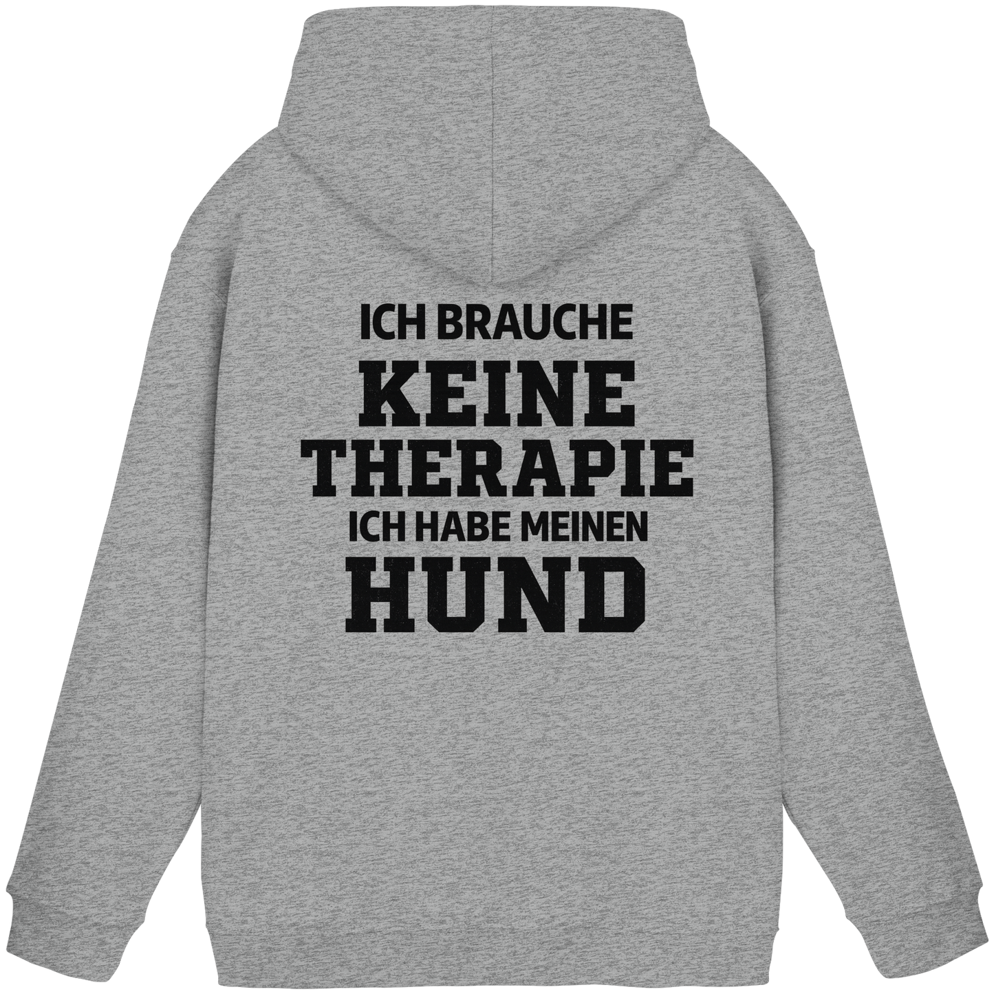 Premium Pfotenpoesie  Unisex Hoodie Ich Brauche Keine Therapie