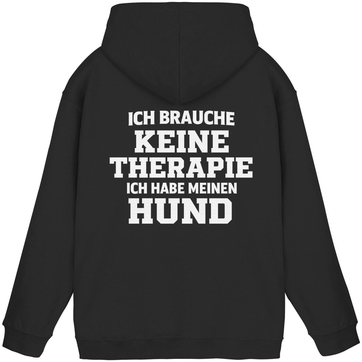 Premium Pfotenpoesie  Unisex Hoodie Ich Brauche Keine Therapie