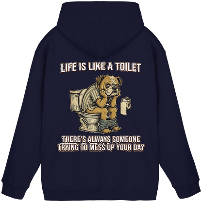 Life is Like a Toilet Premium Unisex Hoodie