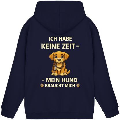 Ich Habe Keine Zeit Premium  Unisex Hoodie