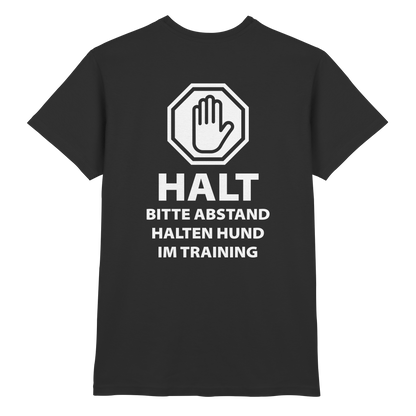 HALT Abstand halten, Hund im Training Premium  Unisex Shirt