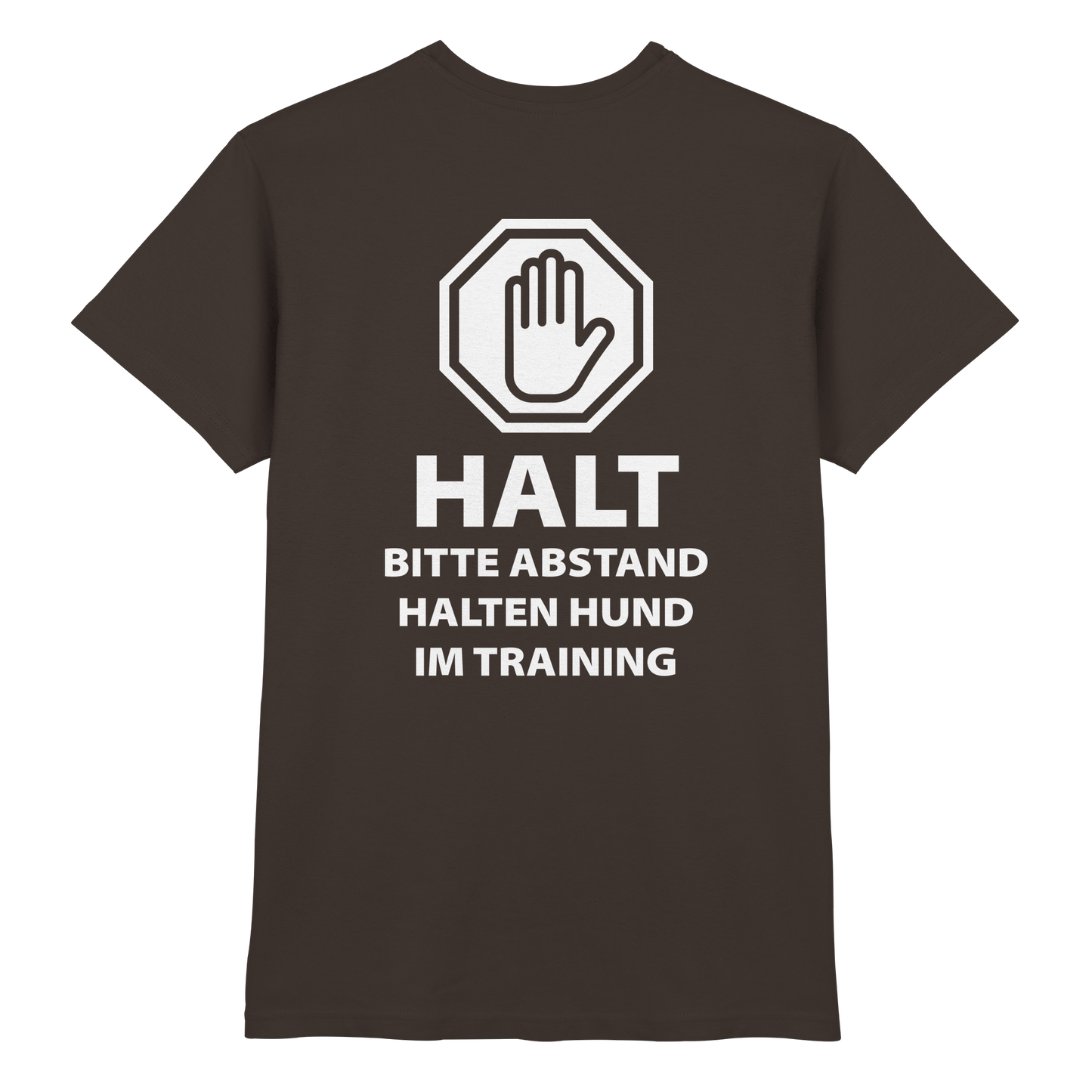 HALT Abstand halten, Hund im Training Premium  Unisex Shirt
