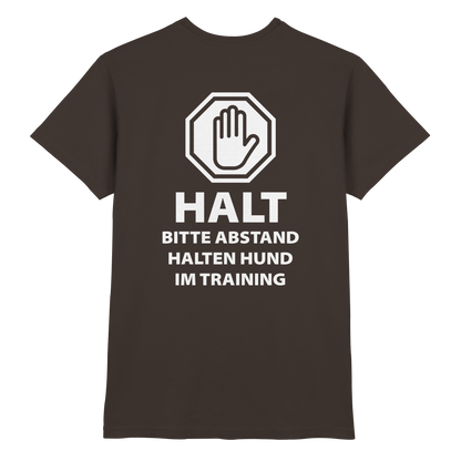 HALT Abstand halten, Hund im Training Premium  Unisex Shirt