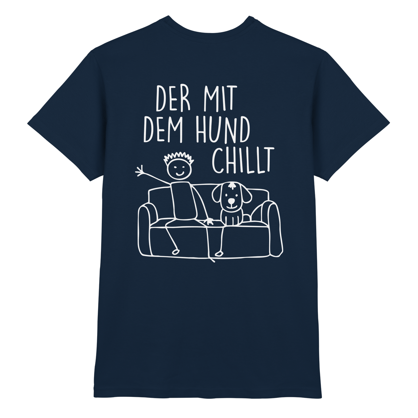 Premium Pfotenpoesie T-Shirt Der mit dem Hund CHILLT