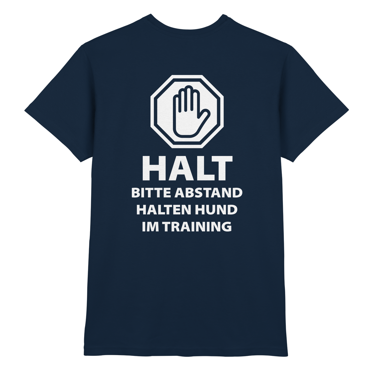 HALT Abstand halten, Hund im Training Premium  Unisex Shirt