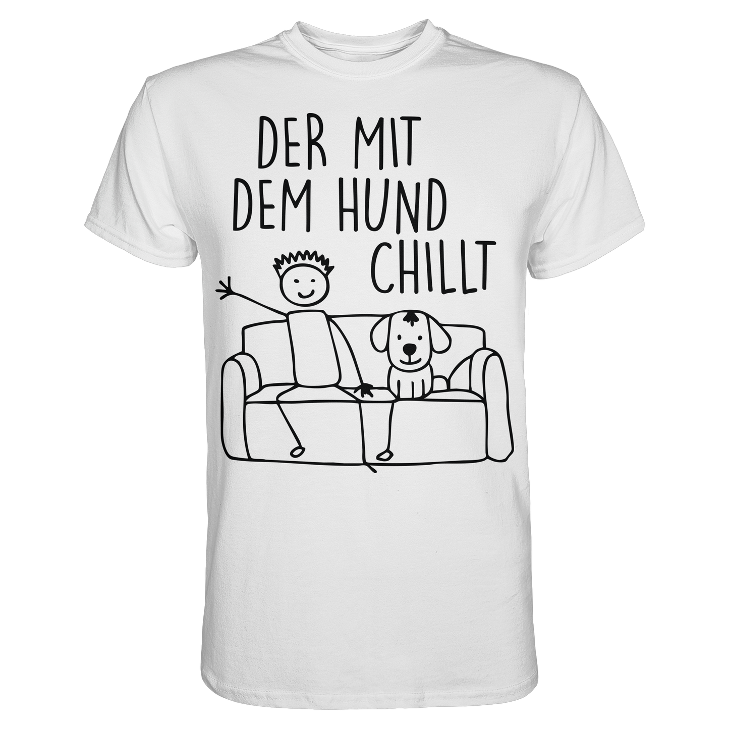 Der mit dem Hund CHILLT Shirt