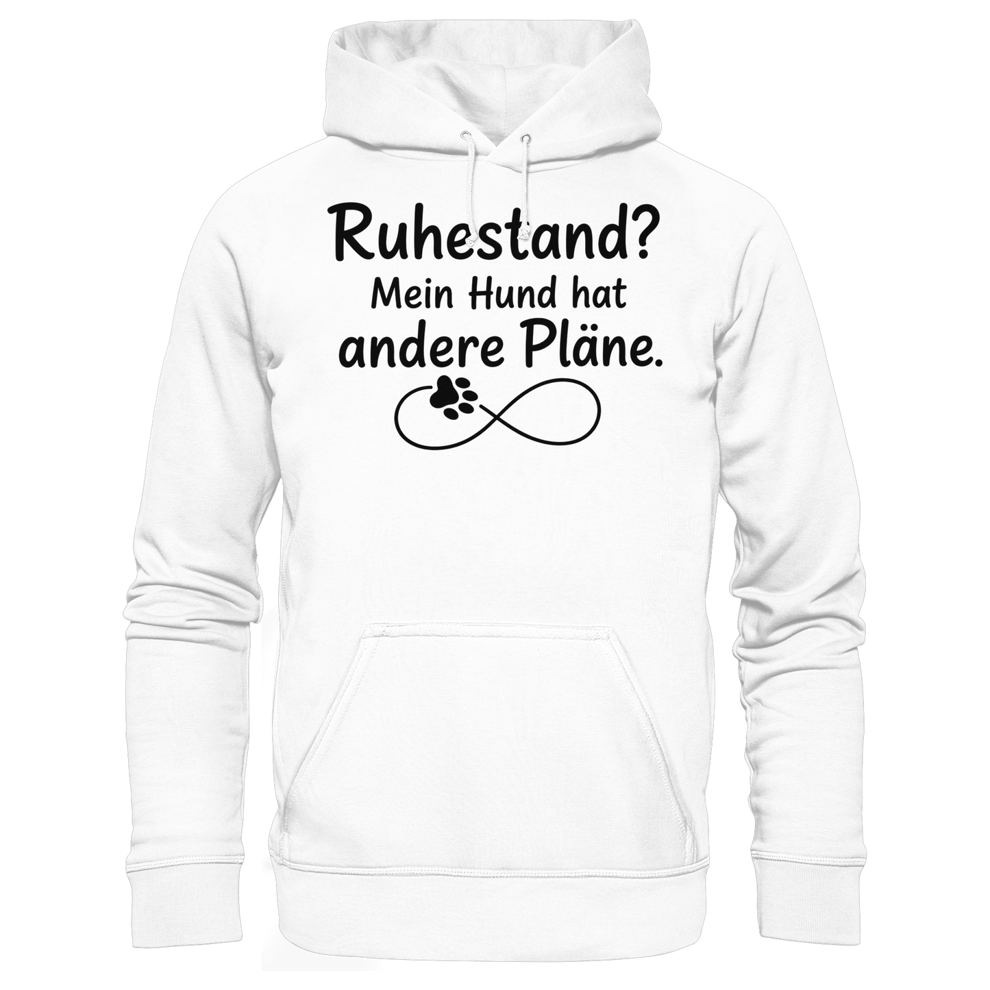 Ruhestand? Mein Hund hat andere Pläne. Unisex Hoodie