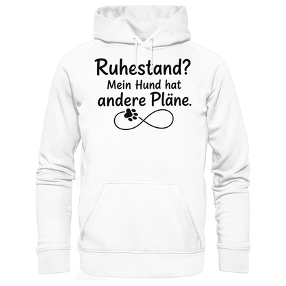 Ruhestand? Mein Hund hat andere Pläne. Unisex Hoodie