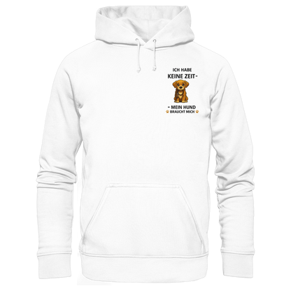 Ich Habe Keine Zeit Premium  Unisex Hoodie