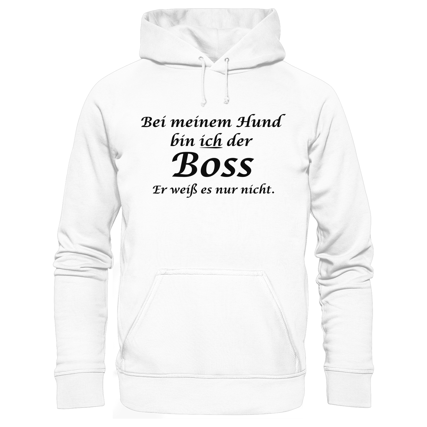 Premium Pfotenpoesie  Hoodie Ich bin der Boss