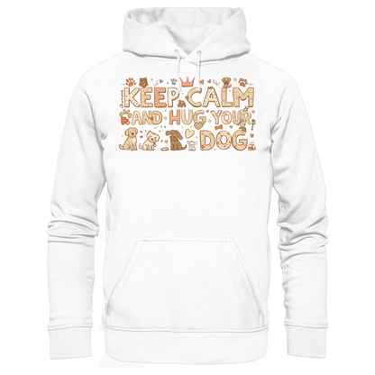 Keep Calm And Hug Your Dog Premium Hoodie