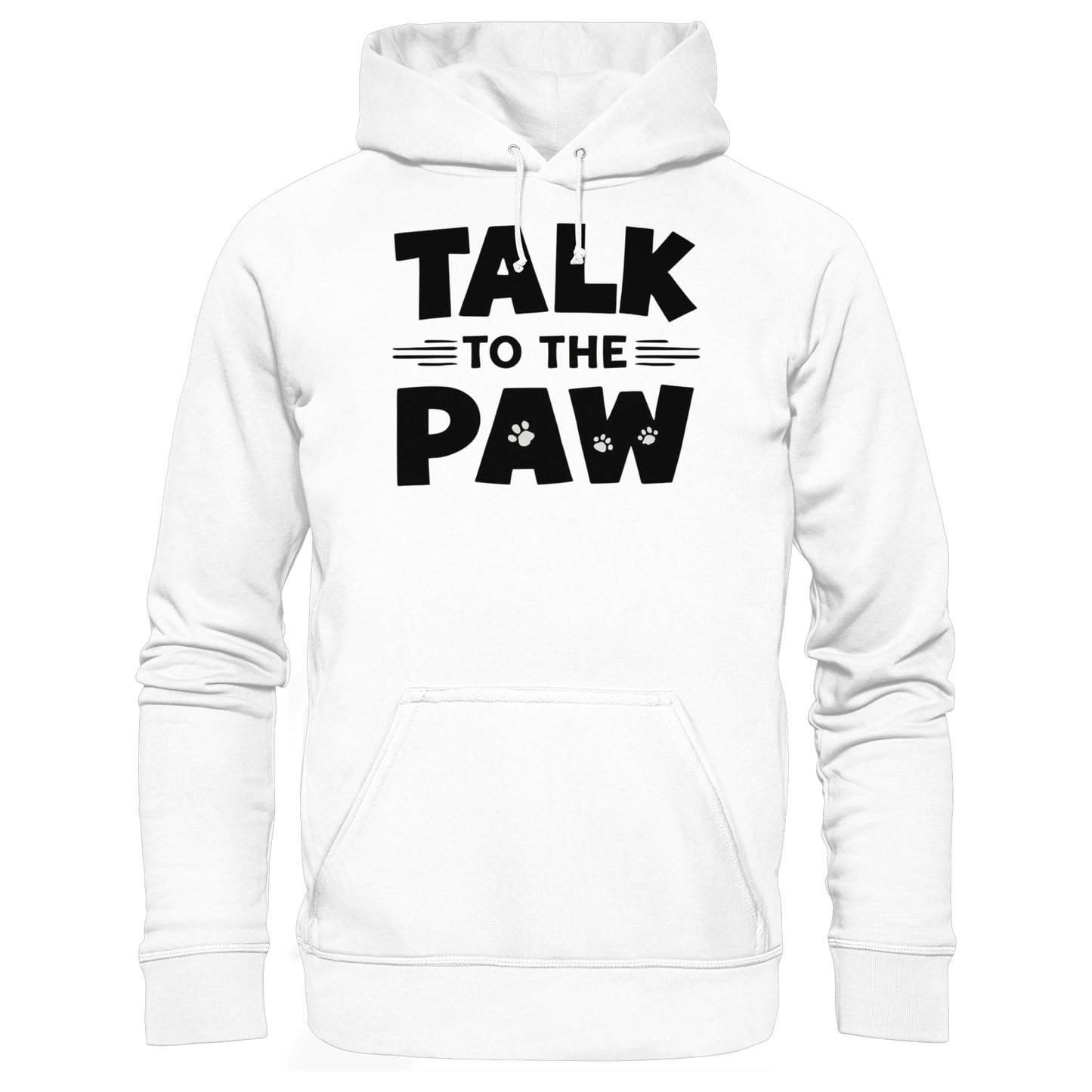Premium Pfotenpoesie  Hoodie Talk To The Paw