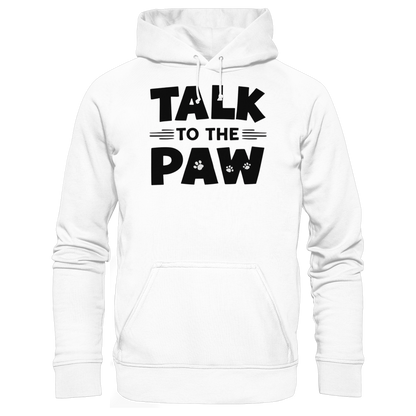 Talk To The Paw Premium  Unisex Hoodie