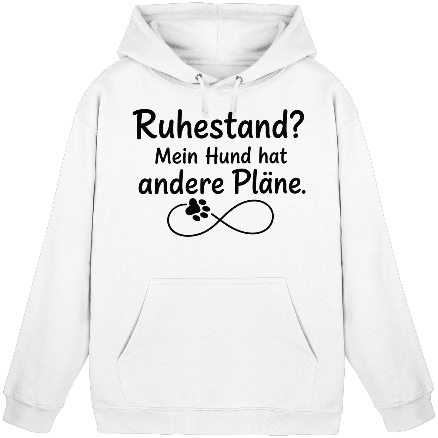 Ruhestand? Mein Hund hat andere Pläne. Unisex Hoodie