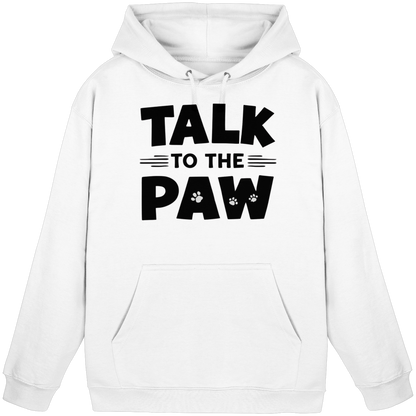 Talk To The Paw Premium  Unisex Hoodie