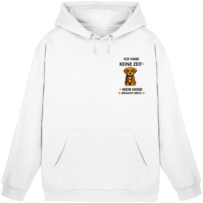 Ich Habe Keine Zeit Premium  Unisex Hoodie