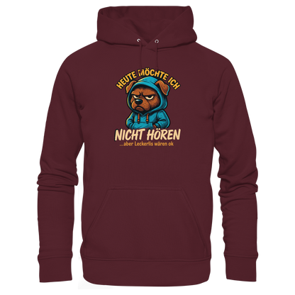 Heute Möchte Ich Nicht Hören Premium  Herren Hoodie