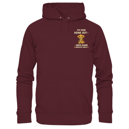 Ich Habe Keine Zeit Premium  Unisex Hoodie