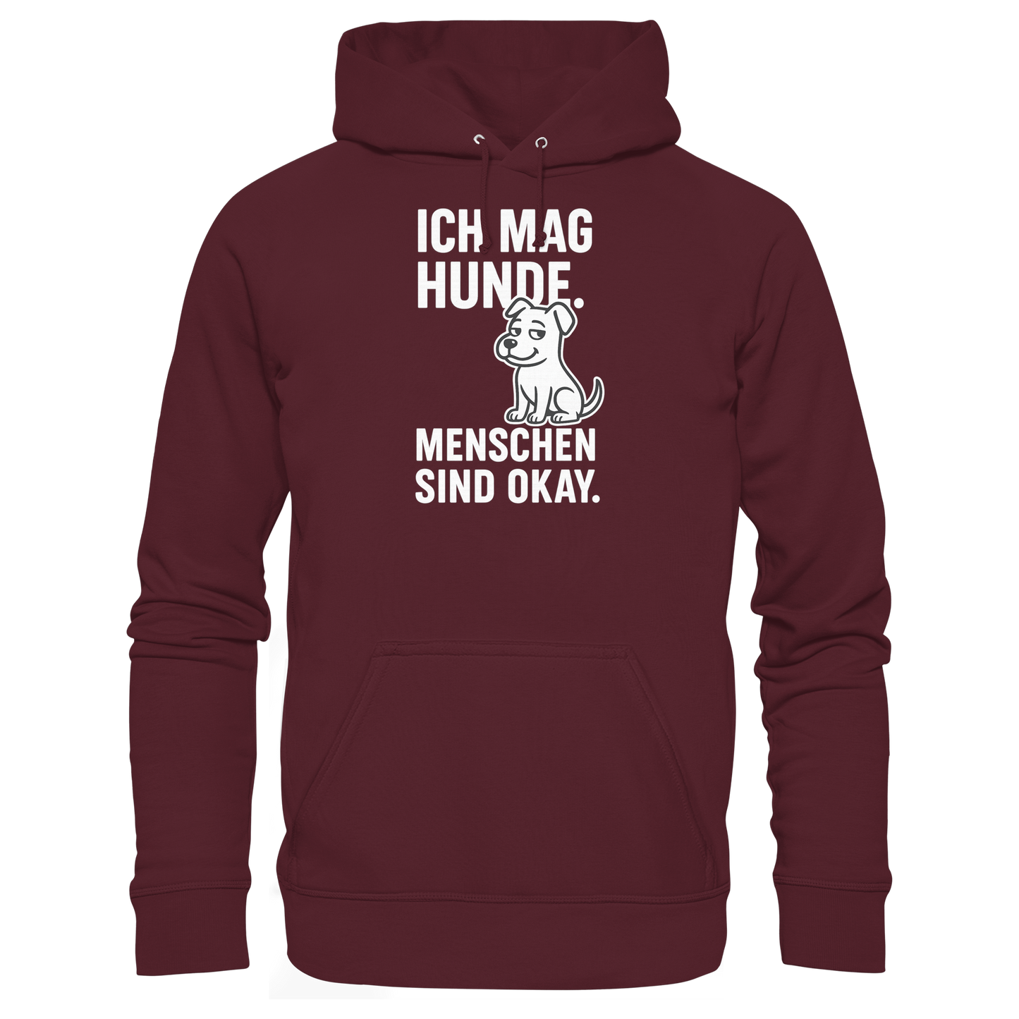 Premium Pfotenpoesie  Unisex Hoodie Ich mag Hunde. Menschen sind okay