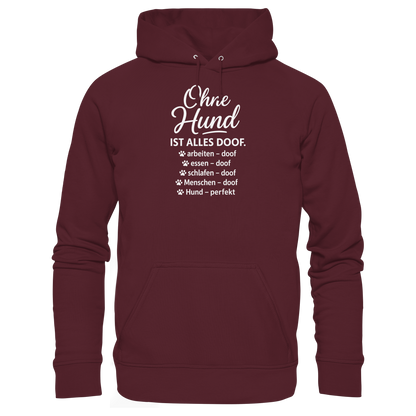 Ohne Hund ist alles doof Premium Unisex Hoodie
