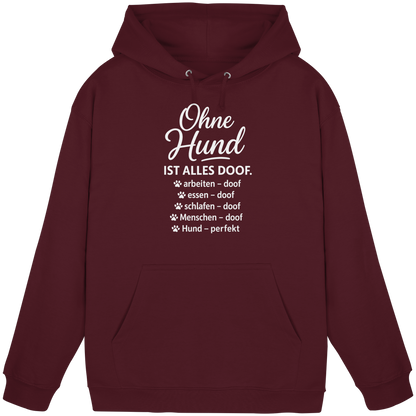 Ohne Hund ist alles doof Premium Unisex Hoodie