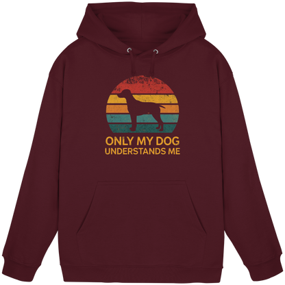 Only My Dog Understands Me Premium Unisex Hoodie