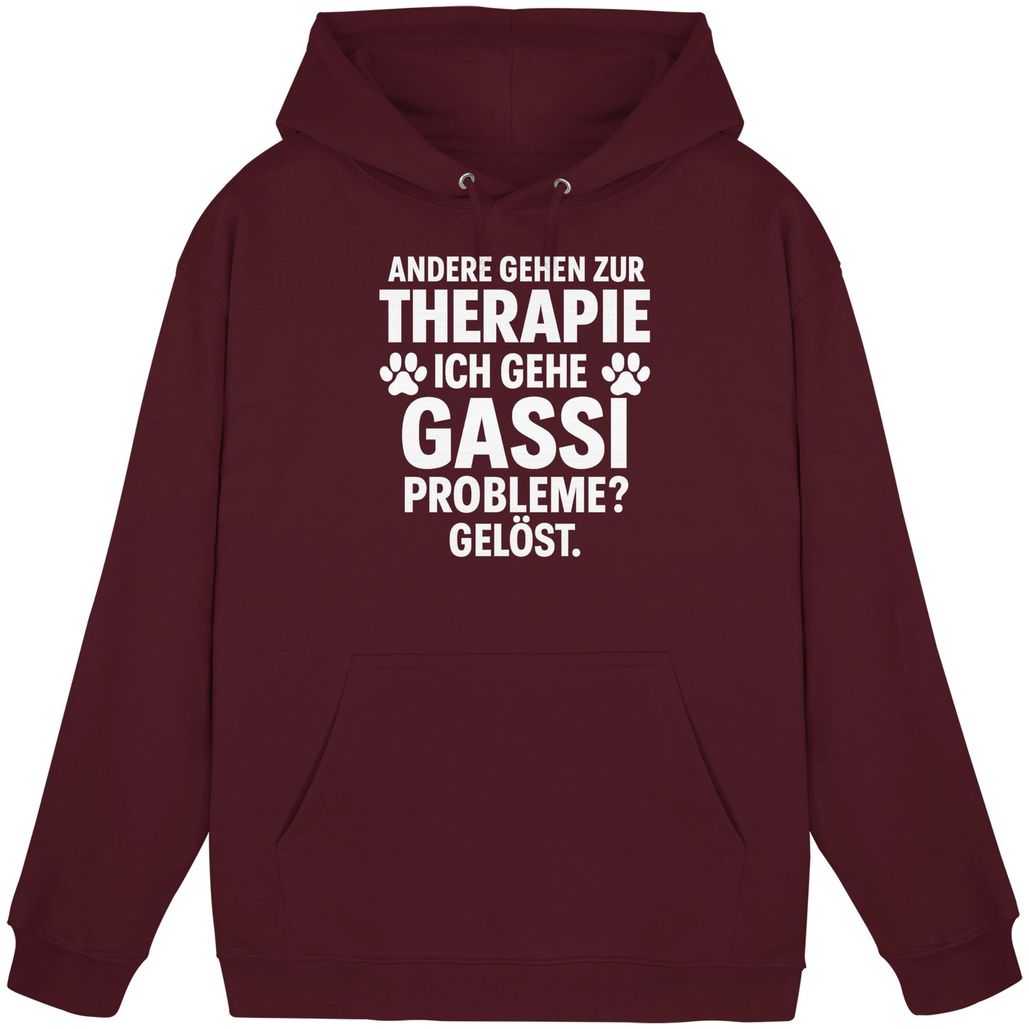 Premium Pfotenpoesie Unisex Hoodie Andere gehen zur Therapie, ich gehe Gassi Probleme gelöst