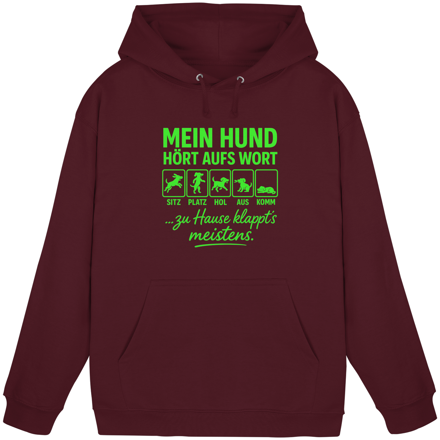 Mein Hund Hört Aufs Wort Premium Unisex Hoodie