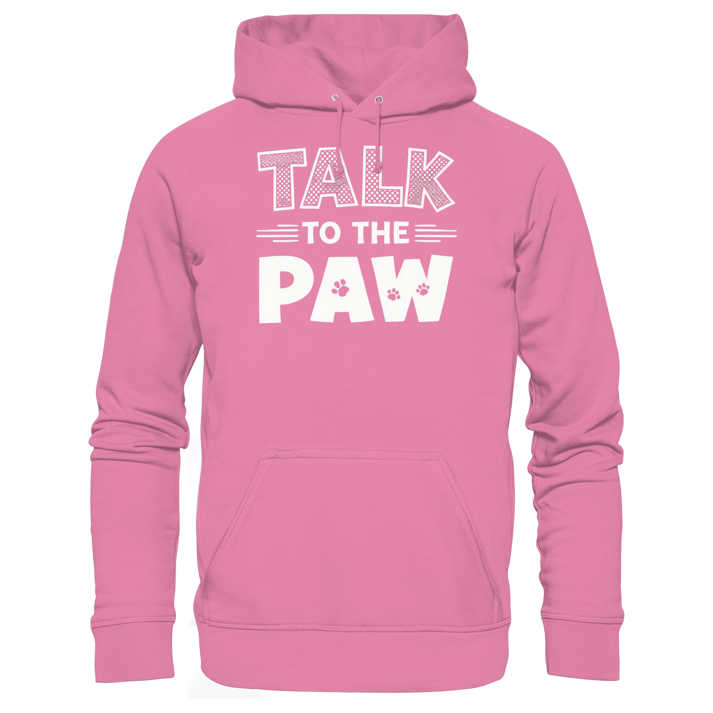 Premium Pfotenpoesie  Hoodie Talk To The Paw