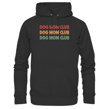 Dog Mom Club Premium Unisex Hoodie Pfotenpoesie