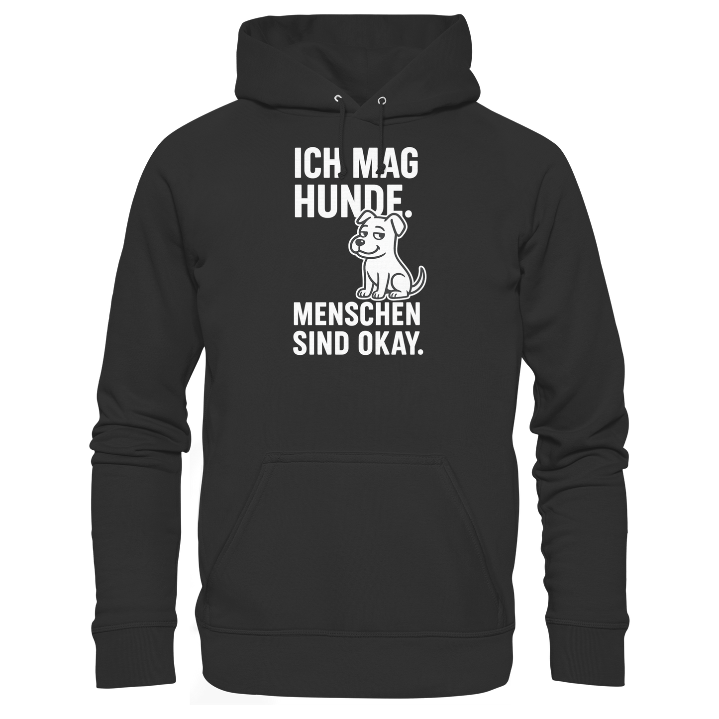 Premium Pfotenpoesie  Unisex Hoodie Ich mag Hunde. Menschen sind okay