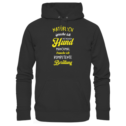 Natürlich Spreche ich mit meinem Hund Premium Unisex Hoodie