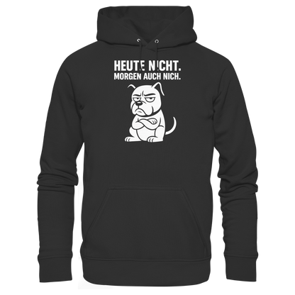 Heute Nicht Morgen Auch Nich Premium Unisex Hoodie