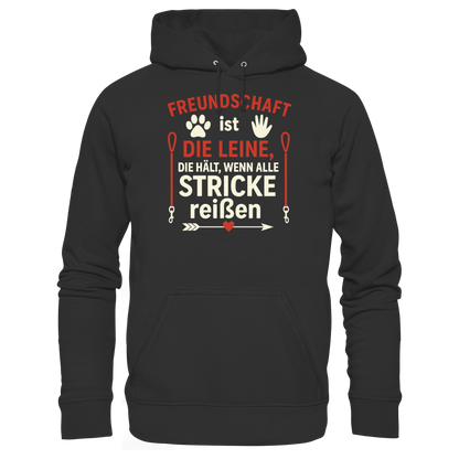 Freundschaft ist die Leine, die hält, wenn alle Stricke reißen Premium Unisex Hoodie
